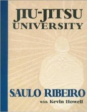 Jiu Jitsu University PAPERBACK – 2008 by Saulo Ribeiro