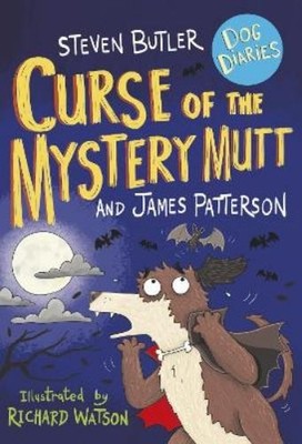 James Patterson Steven  Dog Diaries: Curse of the Myster (Paperback) (UK IMPORT)