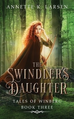 Larsen - Swindler's Daughter  Robin Hood Reimagined - New paperback or - X555z