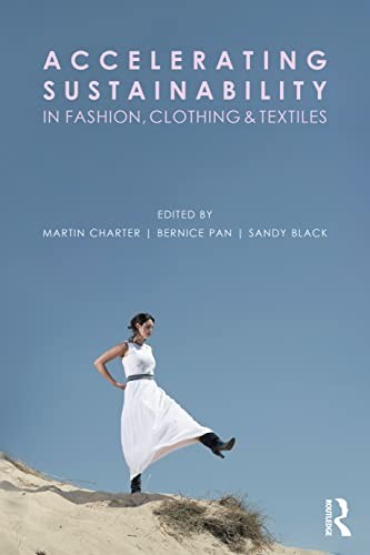 Accelerating Sustainability in Fashion, Clothing and Textiles by Martin Charter - Image 3