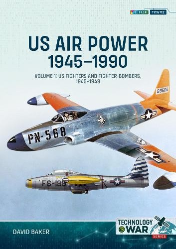 US Air Power 1945-1990 Volume 1 by David Baker - 9781804513750