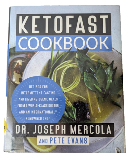 KetoFast Cookbook by Dr. Joseph Mercola & Pete Evans HC 2019 | Ex-Library