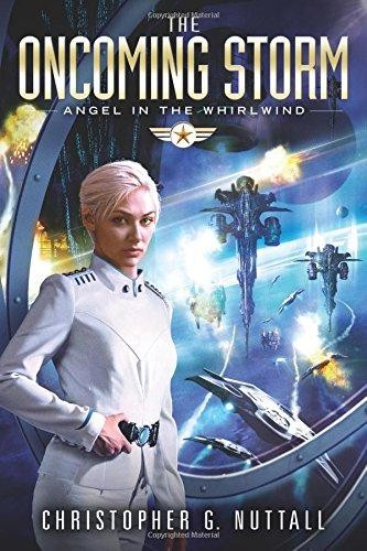 The Oncoming Storm: 1 (Angel in the Whirlwind, 1)