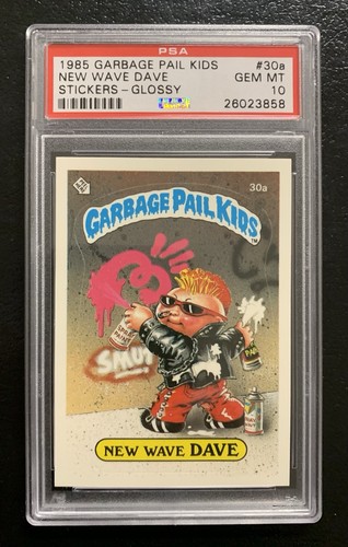 1985 Garbage Pail Kids New Wave Dave 30a PSA 10 GEM MINT-RARE GLOSSY CARD!! TWT