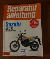 Reparaturanleitug Suzuki DR 350 ab 1990