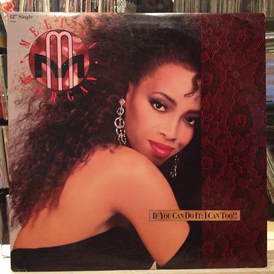 [SOUL/FUNK]~NM 12''~MELI'SA MORGAN~If You Can Do It I Can Too~[x5 Mixes]