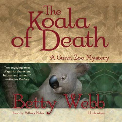 The Zoo Mysteries Ser.: The Koala of Death : A Gunn Zoo Mystery by Betty Webb... - Picture 1 of 1