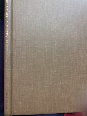 A History of the Lumber Industry in the State of NY by William F. Fox (1976 hc)