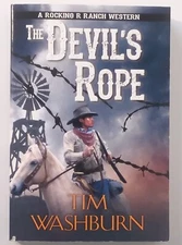 A Rocking R Ranch Western Ser.: The Devil's Rope by Tim Washburn (2020, Mass...