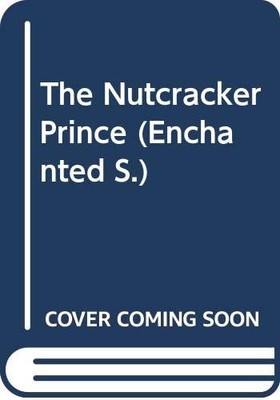 THE NUTCRACKER PRINCE (ENCHANTED S.) By REBECCA WINTERS