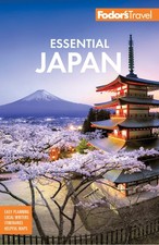 Fodor's Essential Japan (Full-color Travel Guide) by Fodor's Travel Guides