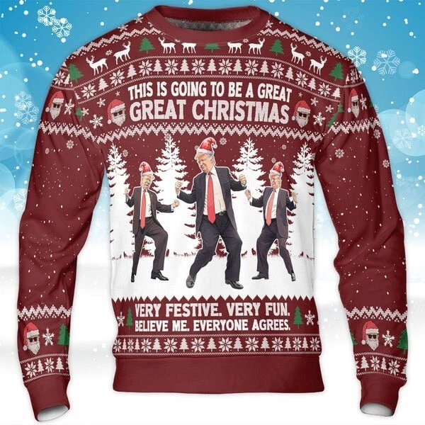 This Is Going To Be A Great Christmas, Funny Trump Dancing Ugly Sweater