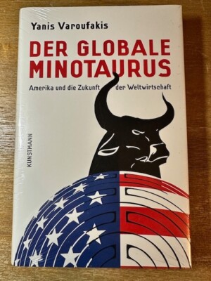 Der globale Minotaurus | Yanis Varoufakis | Buch | 288 S. | Deutsch | 2012