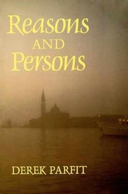 Reasons and Persons - Paperback, by Parfit Derek - Very Good