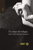 El Cuerpo Del Milagro Juan Carlos Quintero Herencia Taschenbuch Spanisch 2016