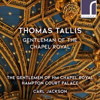 Thomas Tallis: Gentleman Of The Chapel Royal | Thomas Tallis | Audio-Cd | CD