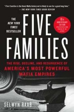 Five Families: The Rise, Decline, and Resurgence of America's Most Powerful