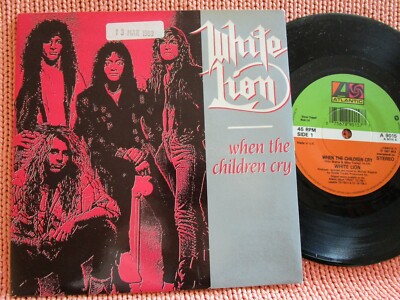White Lion    When The Children Cry Stickered Atlantic A9015 Vinyl 7inch Single