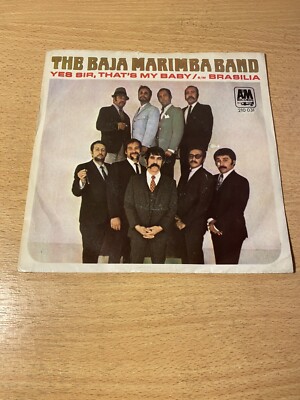 7'' THE BAJA MARIMBA BAND * Yes Sir, That`s My Baby / Brasilia (MINT-) JAZZ
