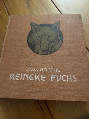 Reineke Fuchs - Johann Wolfgang Von Goethe hard cover book