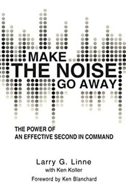 Make the Noise Go Away : The Power of an Effective Second-in-Comm