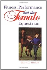 Fitness, Performance, and the Female Equestrian Hardcover Mary D.
