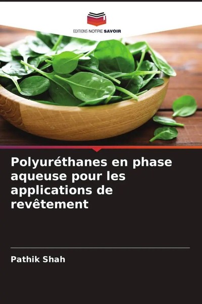 Pathik Shah | PolyuréThanes En Phase Aqueuse Pour Les Applications De RevêTement-image