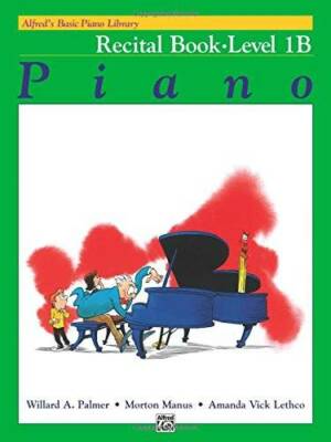 Alfred's Basic Piano Library: Piano Recital Book Level 1B - Paperback - GOOD