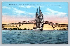 Postcard Michigan Port Huron Schooner JT Wing International Bridge 1945 D952