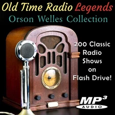 Old Time Radio Legends Orson Welles Collection 200 shows on USB Flash Drive