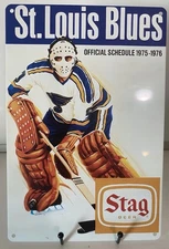 Stag Beer St. Louis Blues Metal Sign - 1975 Schedule Play Gloria Stanley Cup