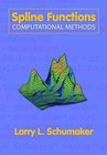 Spline Functions: Computations Methods by Larry L. Schumaker (Hardback, 2015)