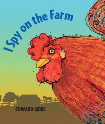 I Spy on the Farm - Board book By Gibbs, Edward - GOOD