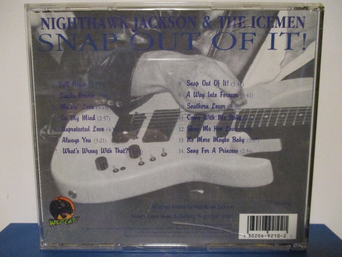 Nighthawk Jackson And The Icemen: Snap Out Of It!: CD Nighthawk Jackson And The Icemen: Snap Out Of It!: CD