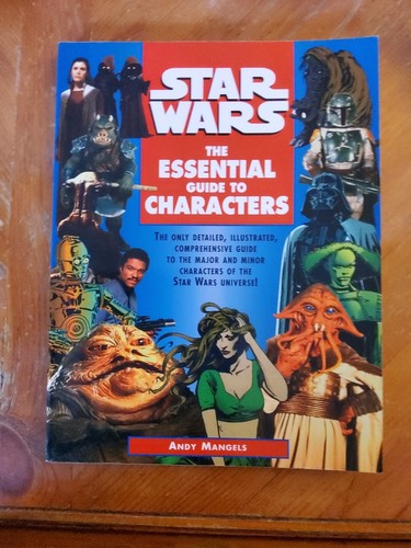 Star Wars: Essential Guides: Star Wars : The Essential Guide to Characters by...