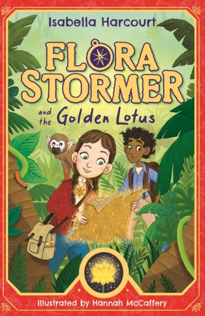 Flora Stormer and the Golden Lotus Book 1 by Isabella Harcourt (Paperback Book)