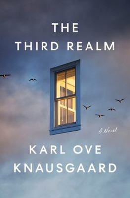 The Third Realm : A Novel Hardcover Karl Ove Knausgaard