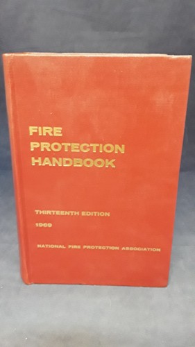 Fire Protection Handbook, Thirteenth Edition, 1969, Tryon and McKinnon ...