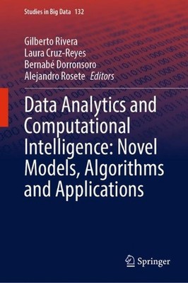 Data Analytics and Computational Intelligence: Novel Models, Algorithms and Appl