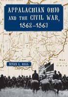 Appalachian Ohio And The Civil War, 1862-1863 Susan G. Hall Taschenbuch Englisch
