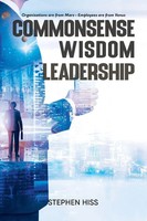 Stephen Hiss | Commonsense - Wisdom - Leadership | Taschenbuch | Englisch (2024)
