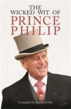 The Wicked Wit of Prince Philip by Dolby, Karen