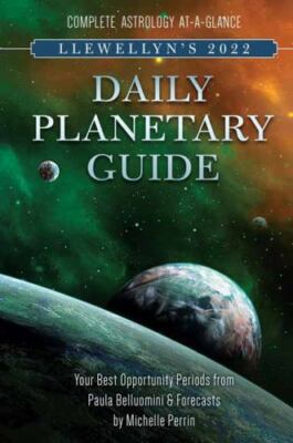 Llewellyn's 2022 Daily Planetary Guide: Complete Astrology At-A-Glance by