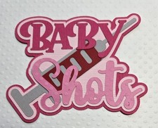 Baby Shots Pink Title. Scrapbook, Card making Paper Piecing