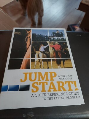 JUMP START 2 DISC DVD A QUICK REFERENCE GUIDE TO THE PARELLI PROGRAM