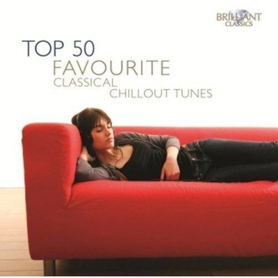 Audio Cd - Top 50 Favourite Classical Chillout Tunes(4 Cd)  - Brilliant Classics