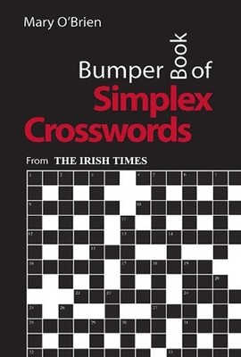 Bumper Book of Simplex Crosswords: From The Irish Times by Mary O'Brien (English
