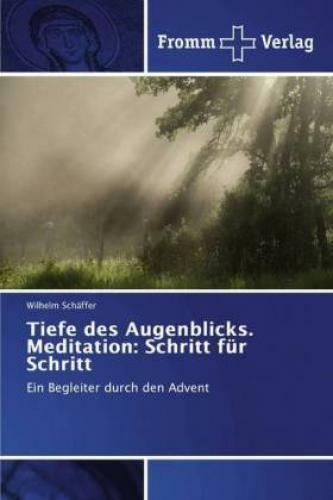Thumbnail - Tiefe Des Augenblicks. Meditation: Schritt Für Schritt Ein Begleiter
