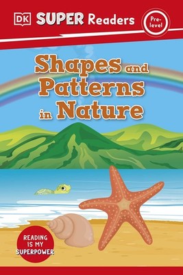 DK Super Readers Pre-Level Shapes and Patterns in Nature - DK - Good - See c...