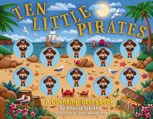 Ten Little Pirates A Counting Storybook by Amanda Sobotka (Board book)